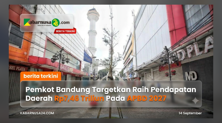 Pemkot Bandung Targetkan Raih Pendapatan Daerah Rp7,46 Triliun Pada APBD 2027