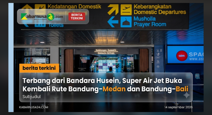 Terbang dari Bandara Husein, Super Air Jet Buka Kembali Rute Bandung–Medan dan Bandung–Bali