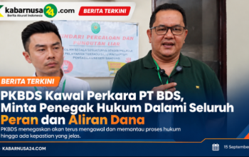 PKBDS Kawal Perkara PT BDS, Minta Penegak Hukum Dalami Seluruh Peran dan Aliran Dana