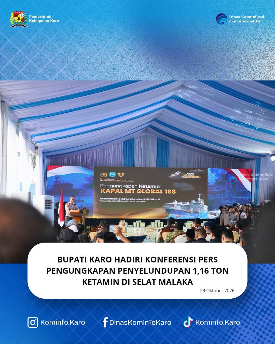 Bupati Karo Hadiri Konferensi Pers Pengungkapan Penyelundupan 1,16 Ton Ketamin di Selat Malaka
