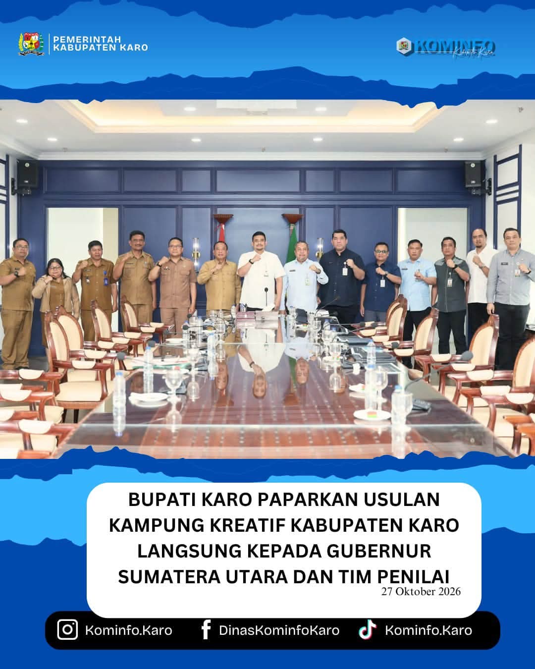 Bupati Karo Paparkan Usulan Kampung Kreatif Kabupaten Karo Langsung Kepada Gubernur Sumatera Utara Dan Tim Penilai