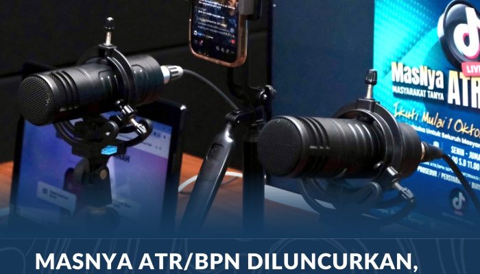 Berantas Calo Tanah, Kementerian ATR/BPN Luncurkan Program ‘MasNya ATR/BPN’ Lewat Live TikTok
