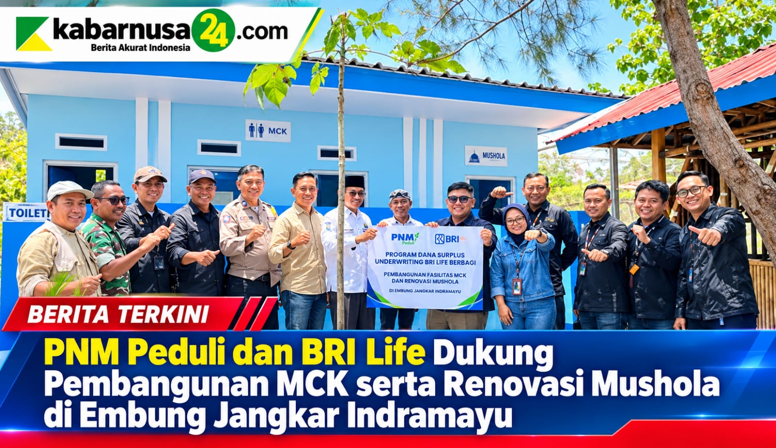 PNM Peduli dan BRI Life Dukung Pembangunan MCK serta Renovasi Mushola di Embung Jangkar Indramayu