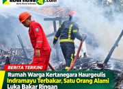 Rumah Warga Kertanegara Haurgeulis Indramayu Terbakar, Satu Orang Alami Luka Bakar Ringan