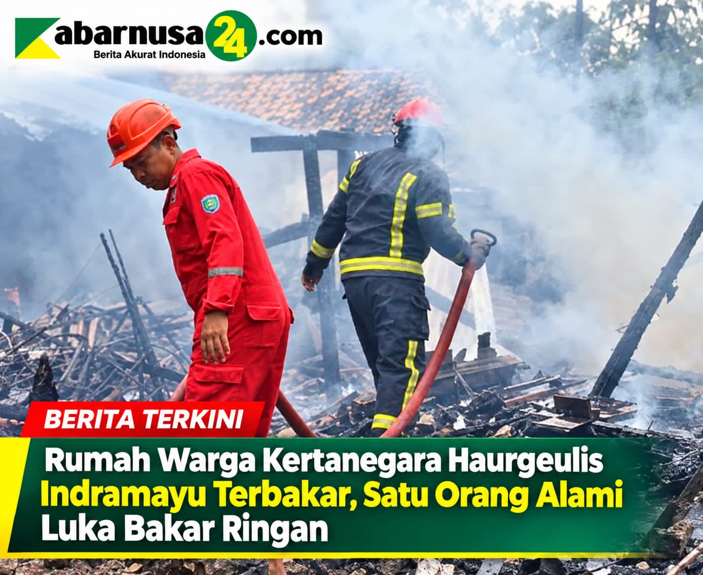 Rumah Warga Kertanegara Haurgeulis Indramayu Terbakar, Satu Orang Alami Luka Bakar Ringan