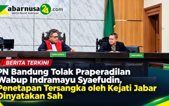 PN Bandung Tolak Praperadilan Wabup Indramayu Syaefudin, Penetapan Tersangka oleh Kejati Jabar Dinyatakan Sah