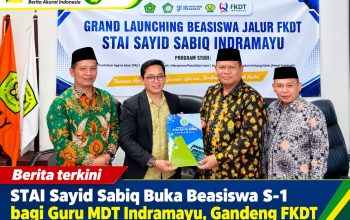 STAI Sayid Sabiq Buka Beasiswa S-1 bagi Guru MDT Indramayu, Gandeng FKDT STAI Sayid Sabiq Buka Beasiswa S-1 bagi Guru MDT Indramayu, Gandeng FKDT