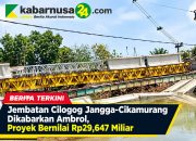 Jembatan Cilogog Jangga–Cikamurang Dikabarkan Ambrol, Proyek Bernilai Rp29,647 Miliar