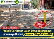 Proyek Cor Beton Jalan Desa Bojongslawi Indramayu Disorot, Ketebalan Diduga Tak Sesuai RAB