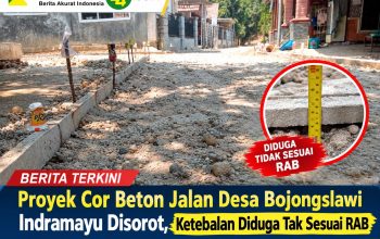 Proyek Cor Beton Jalan Desa Bojongslawi Indramayu Disorot, Ketebalan Diduga Tak Sesuai RAB