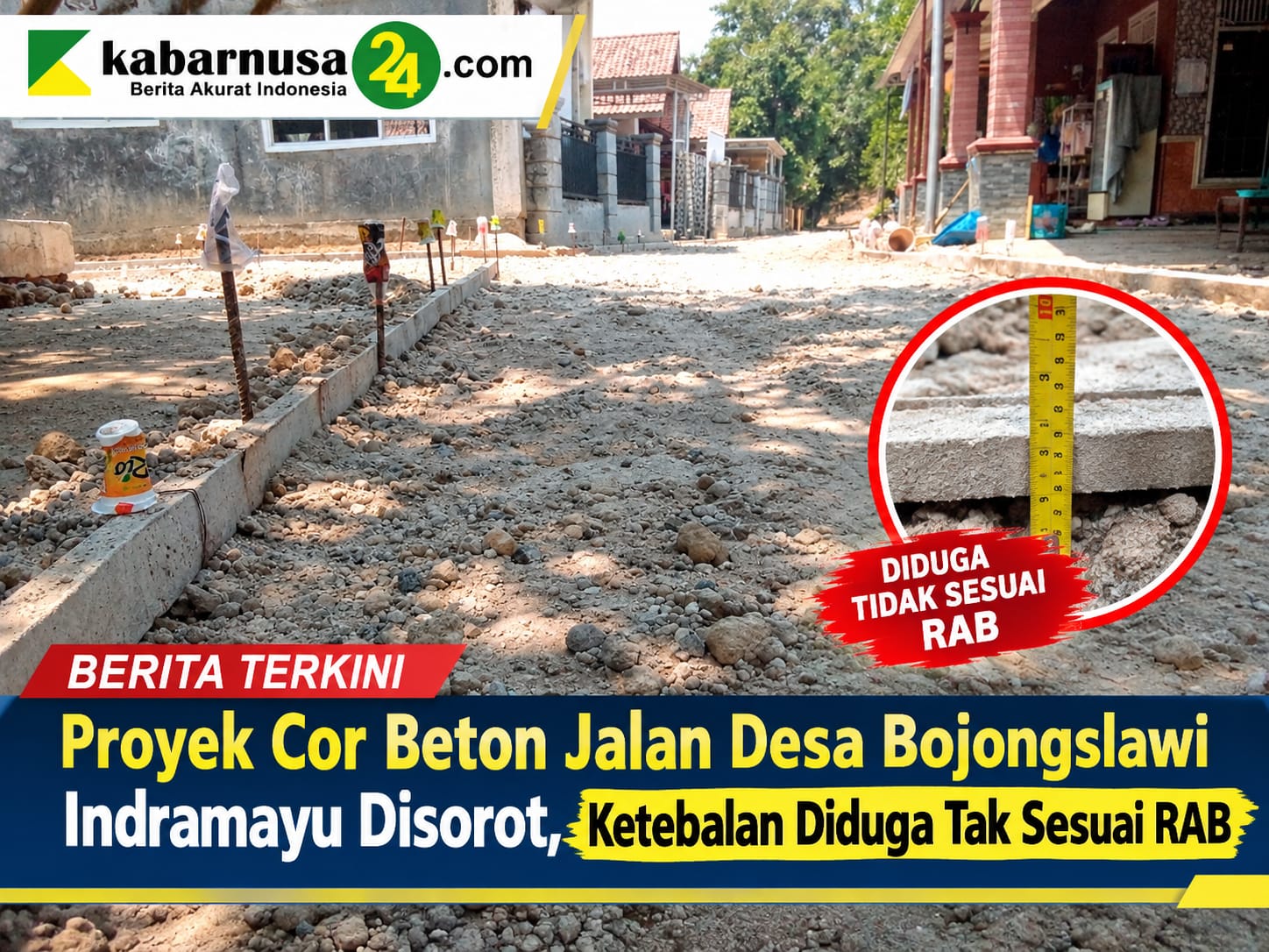 Proyek Cor Beton Jalan Desa Bojongslawi Indramayu Disorot, Ketebalan Diduga Tak Sesuai RAB