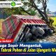 Diduga Sopir Mengantuk, Truk Tabrak Pohon di Jalan Ujungaris Widasari