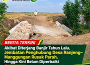Jembatan Penghubung Desa Ranjeng–Manggungan Rusak Parah, Hingga Kini Belum Diperbaiki