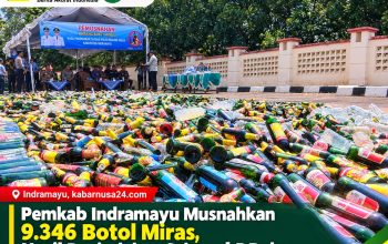 Pemkab Indramayu Musnahkan 9.346 Botol Miras, Hasil Penindakan Selama 1,5 Bulan