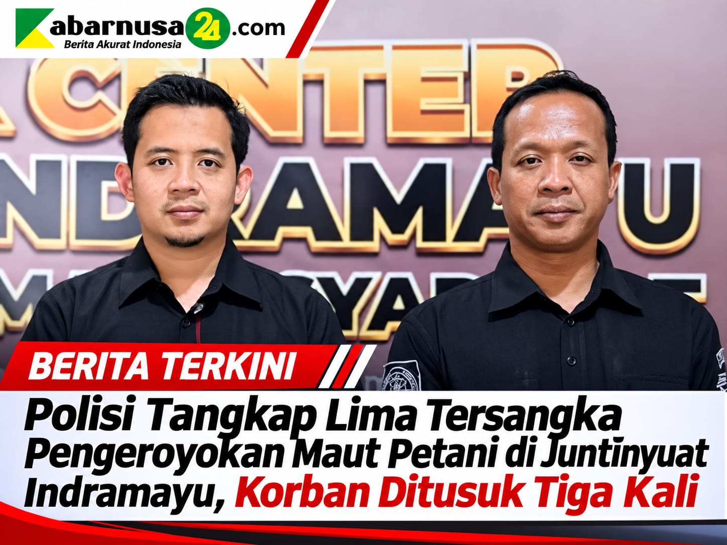 Polisi Tangkap Lima Tersangka Pengeroyokan Maut Petani di Juntinyuat Indramayu, Korban Ditusuk Tiga Kali