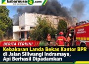 Kebakaran Landa Bekas Kantor BPR di Jalan Siliwangi Indramayu, Api Berhasil Dipadamkan