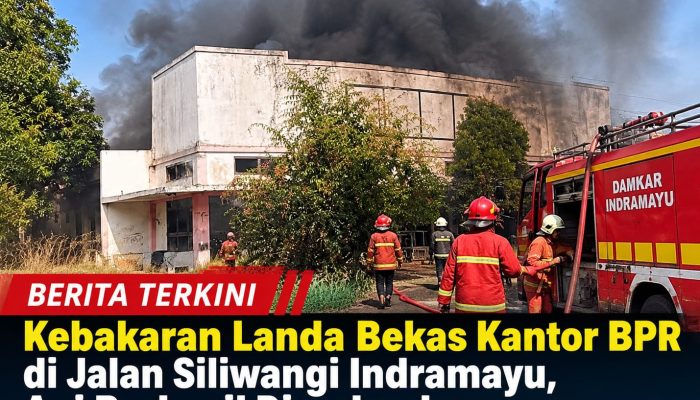 Kebakaran Landa Bekas Kantor BPR di Jalan Siliwangi Indramayu, Api Berhasil Dipadamkan