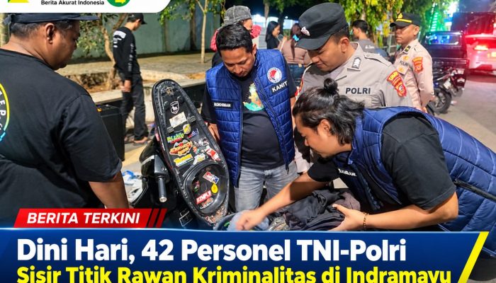 Dini Hari, 42 Personel TNI-Polri Sisir Titik Rawan Kriminalitas di Indramayu