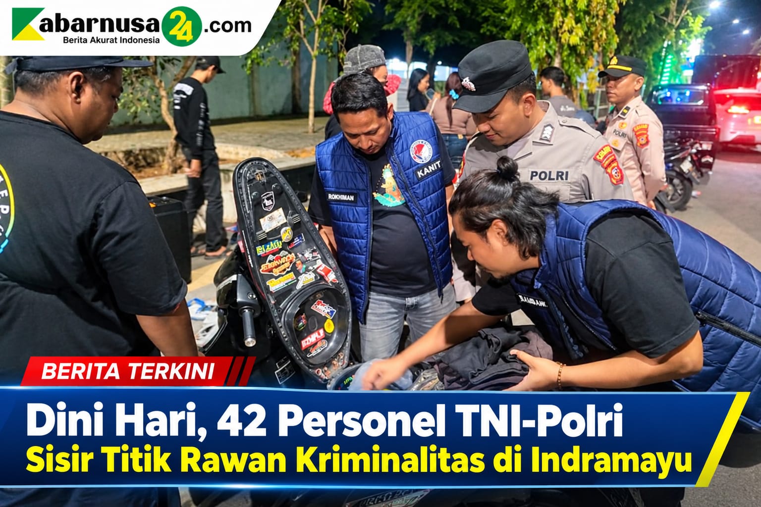 Dini Hari, 42 Personel TNI-Polri Sisir Titik Rawan Kriminalitas di Indramayu