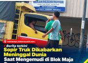 Sopir Truk Dikabarkan Meninggal Dunia Saat Mengemudi di Blok Maja Desa Larangan
