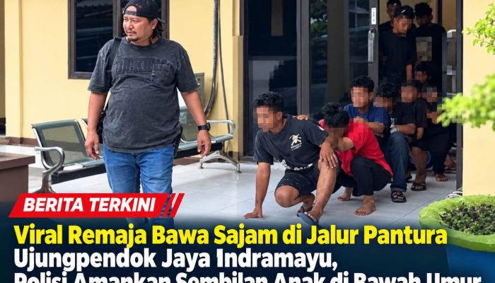 Viral Remaja Bawa Sajam di Jalur Pantura Ujungpendok Jaya Indramayu, Polisi Amankan Sembilan Anak di Bawah Umur