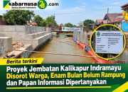 Proyek Jembatan Kalikapur Indramayu Disorot Warga, Enam Bulan Belum Rampung dan Papan Informasi Dipertanyakan