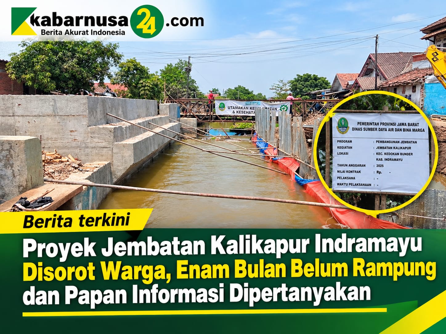 Proyek Jembatan Kalikapur Indramayu Disorot Warga, Enam Bulan Belum Rampung dan Papan Informasi Dipertanyakan