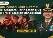 Kepala Rumah Sakit Ciremai Hadiri Upacara Peringatan HUT Ke-81 TNI di Stadion Ranggajati