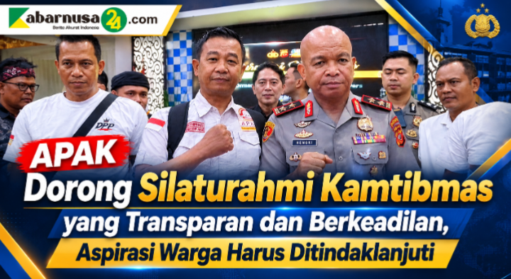APAK Dorong Silaturahmi Kamtibmas yang Transparan dan Berkeadilan, Aspirasi Warga Harus Ditindaklanjuti